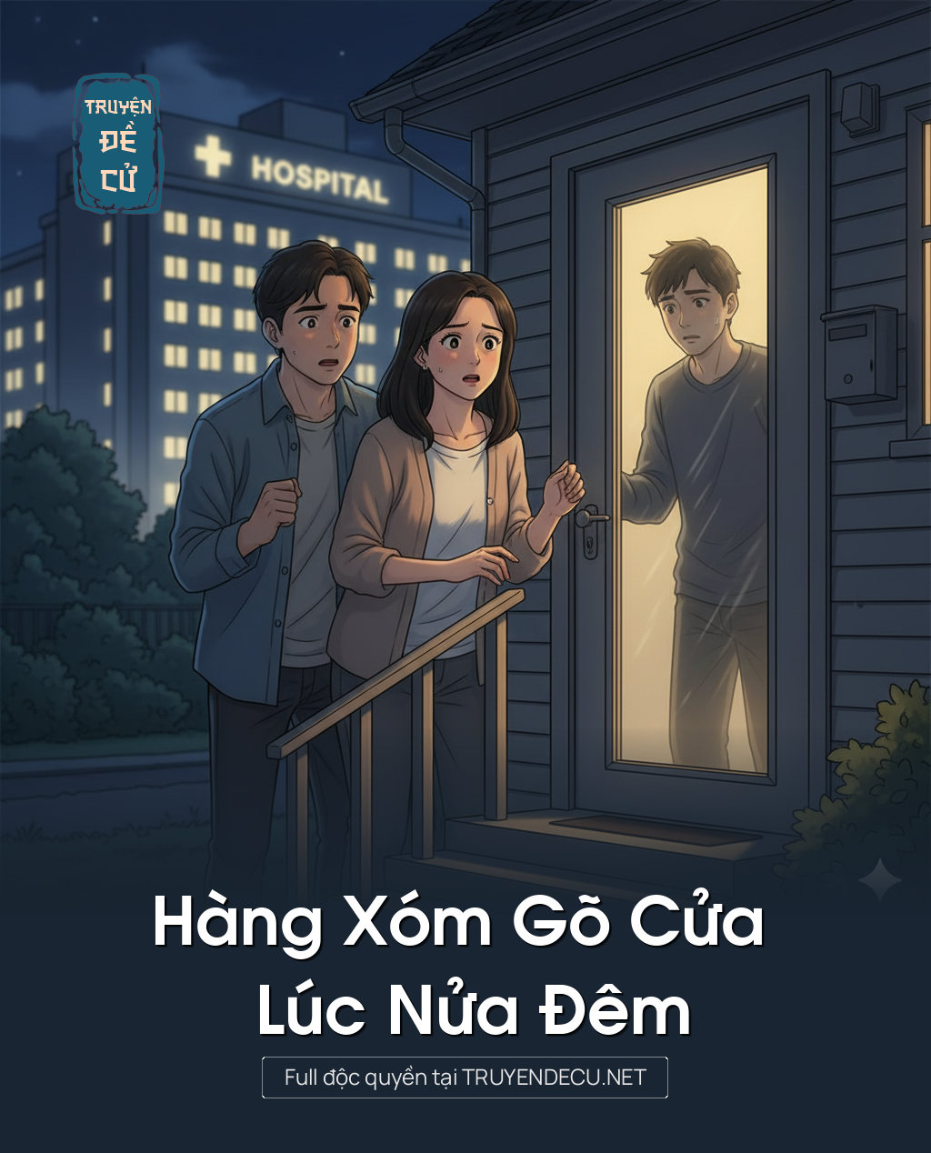 
                            Hàng Xóm Gõ Cửa Lúc Nửa Đêm