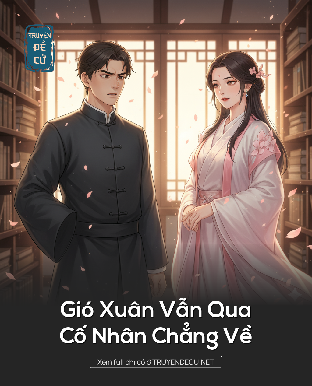 
                            Gió Xuân Vẫn Qua, Cố Nhân Chẳng Về