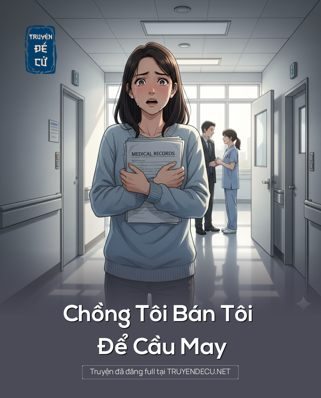 
                            Chồng Tôi Bán Tôi Để Cầu May