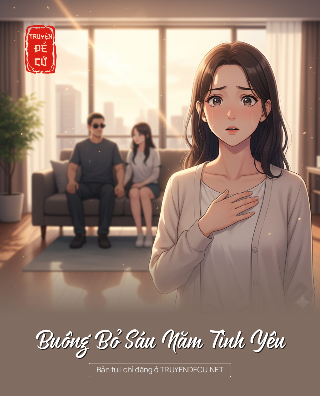 
                            Buông Bỏ Sáu Năm Tình Yêu