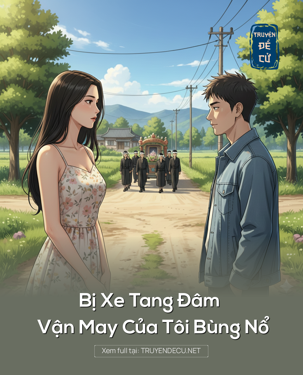 
                            Bị Xe Tang Đâm Vận May Của Tôi Bùng Nổ