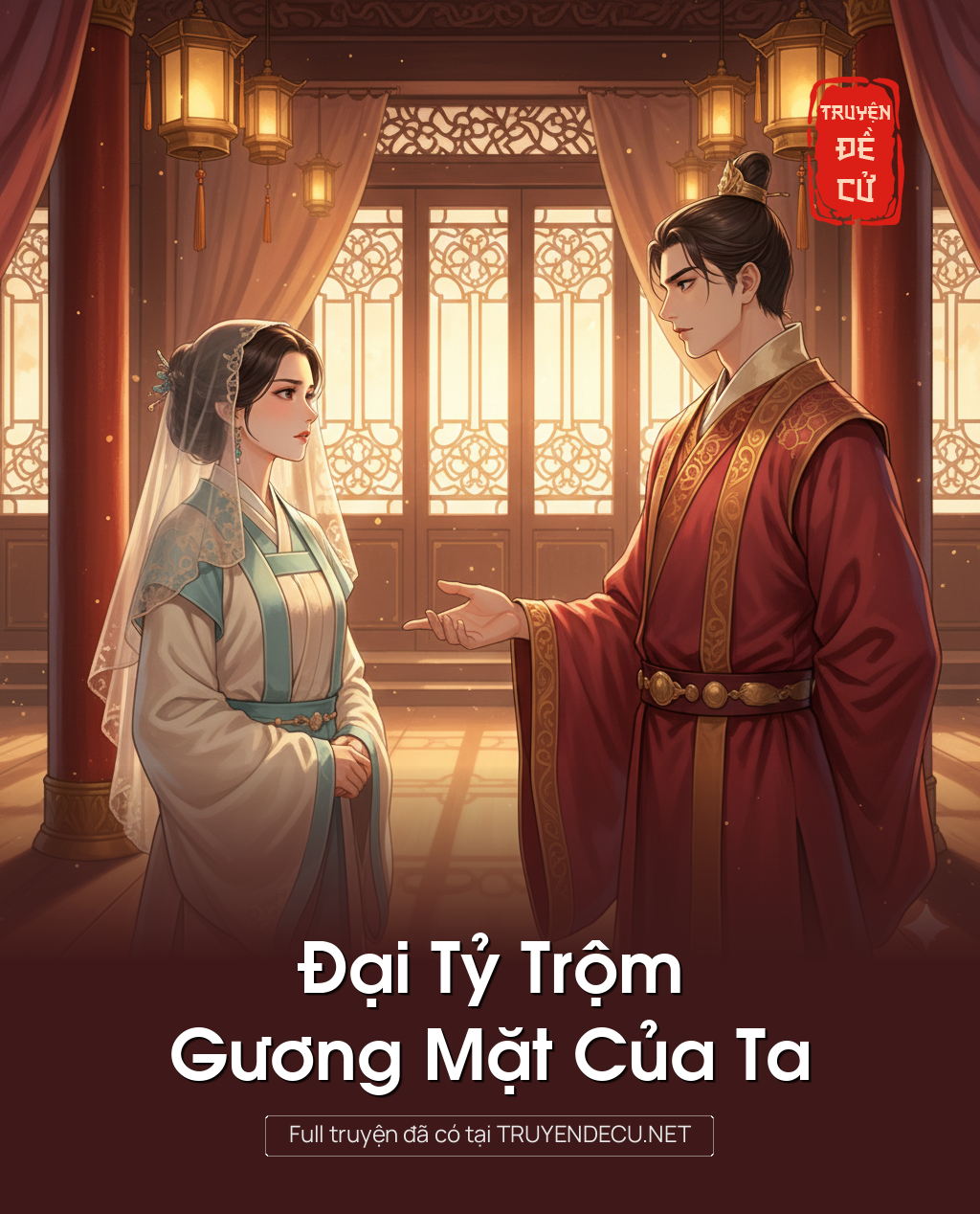 
                            Đại Tỷ Trộm Gương Mặt Của Ta