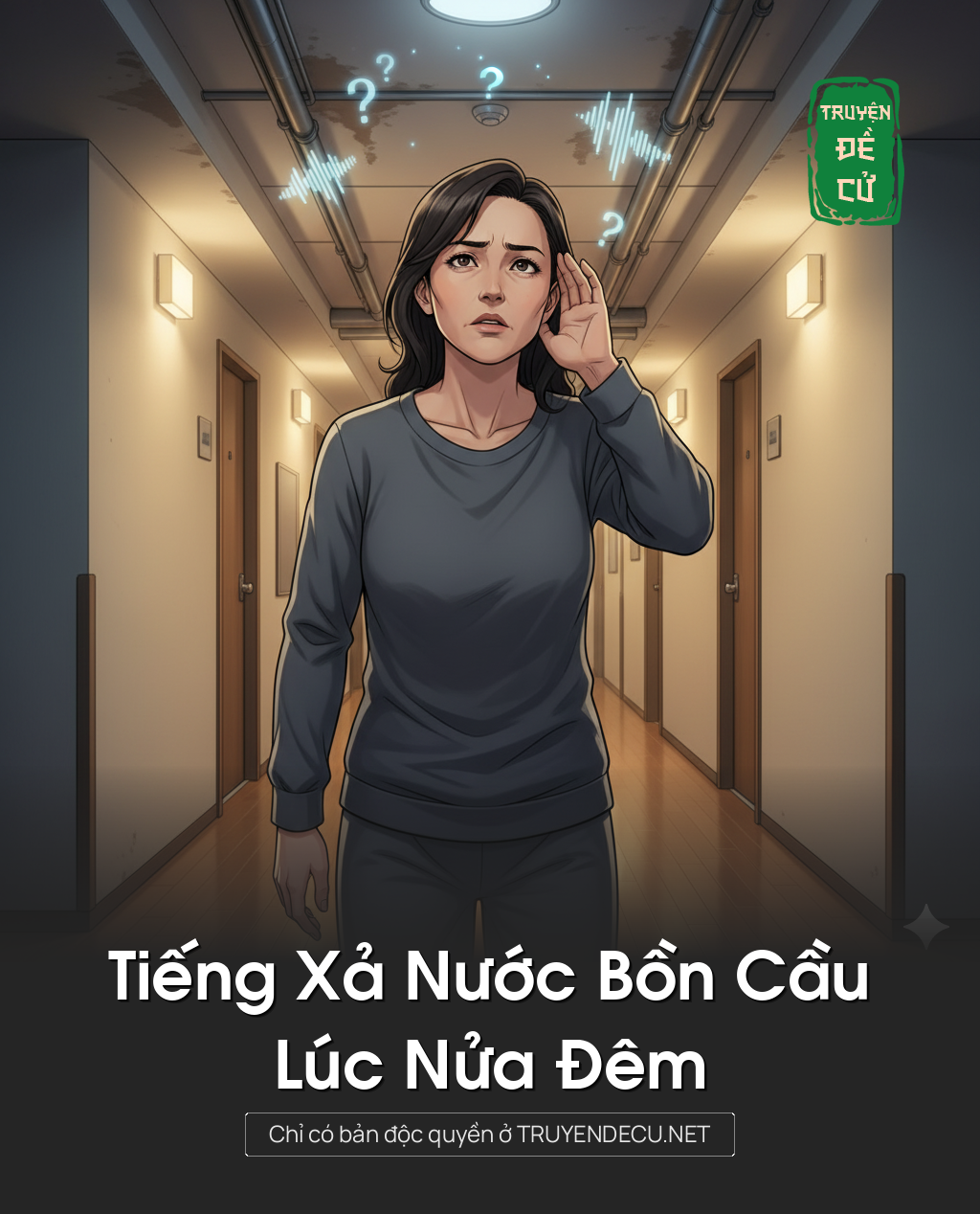 
                            Tiếng Xả Nước Bồn Cầu Lúc Nửa Đêm