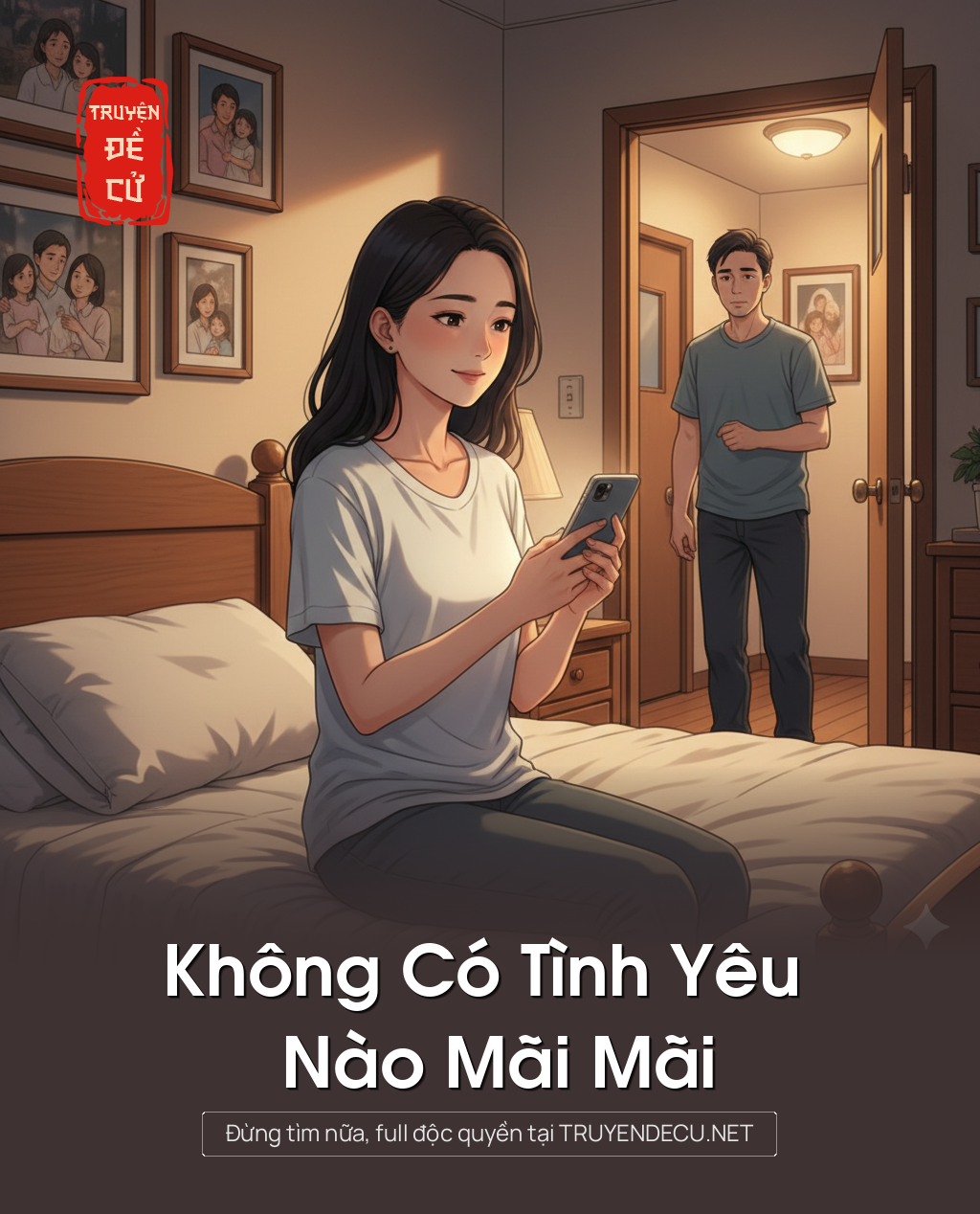 
                            Không Có Tình Yêu Nào Mãi Mãi