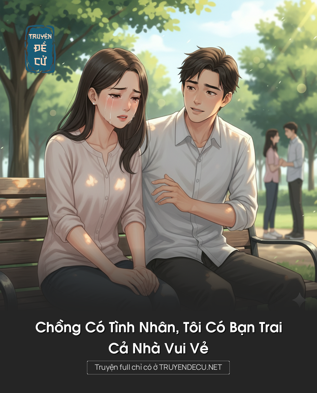 
                            Chồng Có Tình Nhân, Tôi Có Bạn Trai, Cả Nhà Vui Vẻ