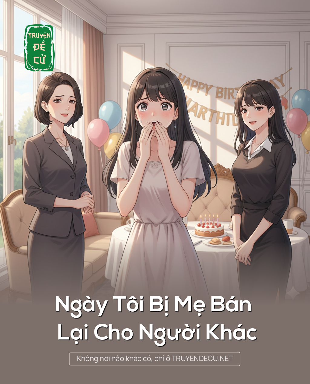 
                            Ngày Tôi Bị Mẹ Bán Lại Cho Người Khác