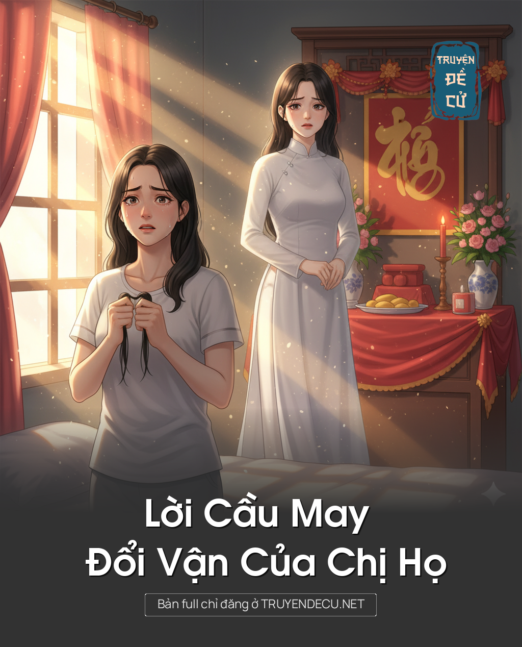 
                            Lời Cầu May Đổi Vận Của Chị Họ