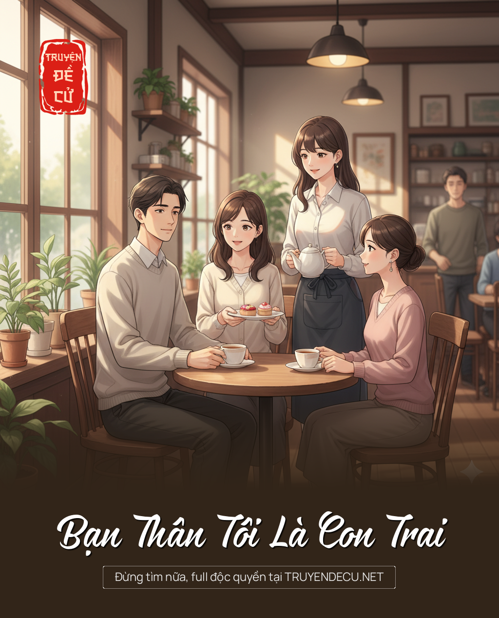 
                            Bạn Thân Tôi Là Con Trai