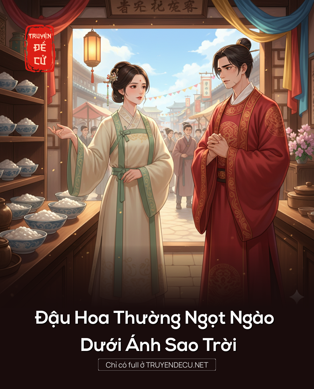 
                            Đậu Hoa Thường Ngọt Ngào Dưới Ánh Sao Trời