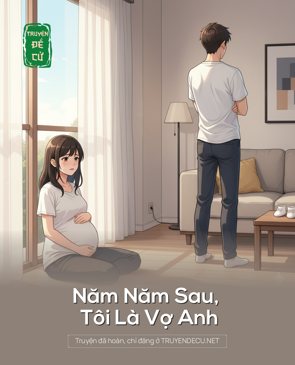 
                            Năm Năm Sau, Tôi Là Vợ Anh