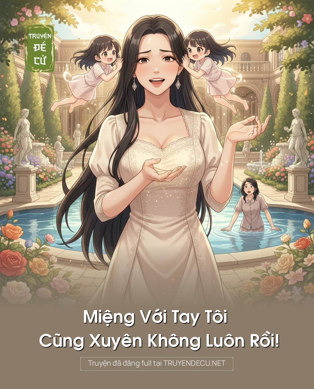 
                            Miệng Với Tay Tôi Cũng Xuyên Không Luôn Rồi!