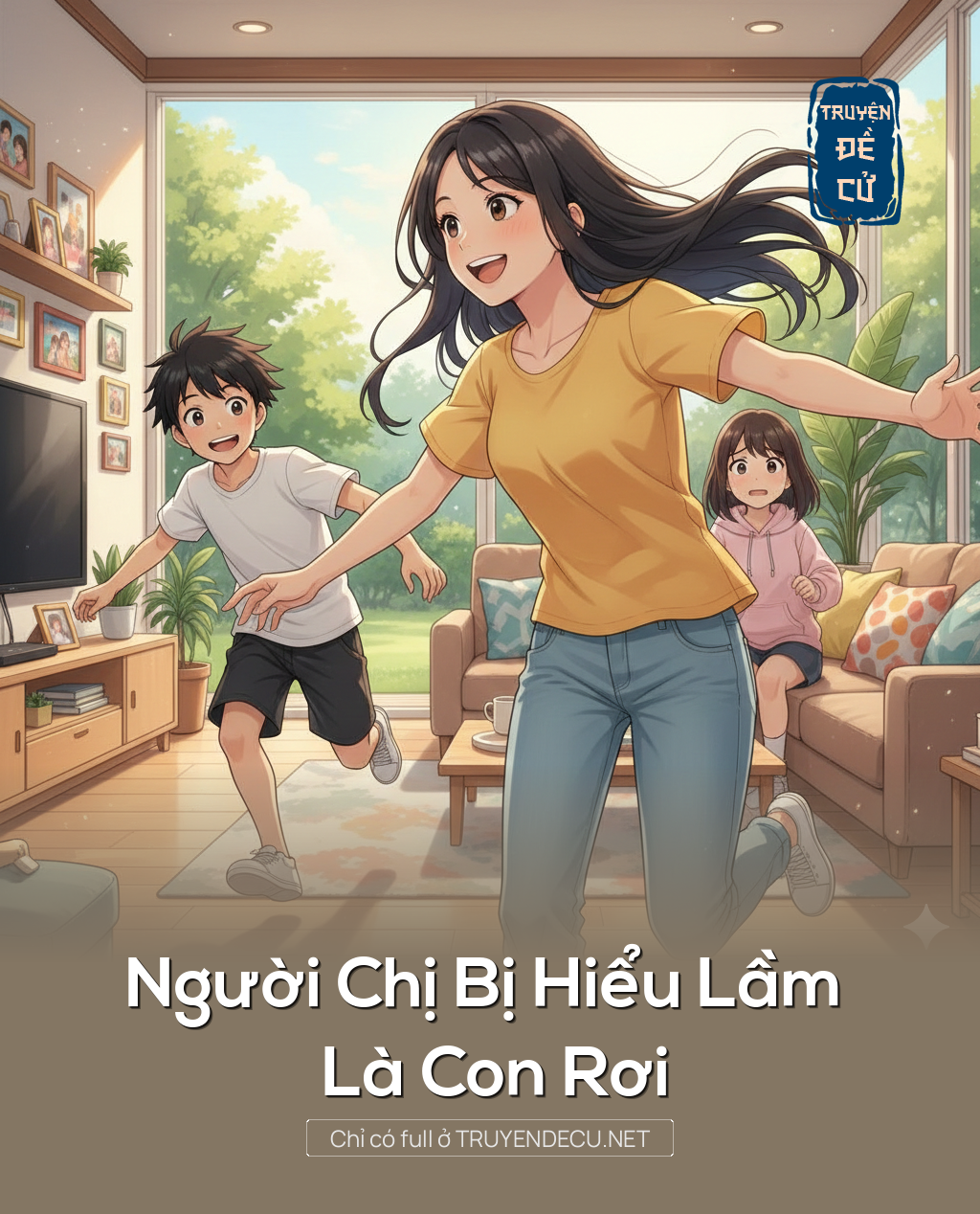 
                            Người Chị Bị Hiểu Lầm Là Con Rơi