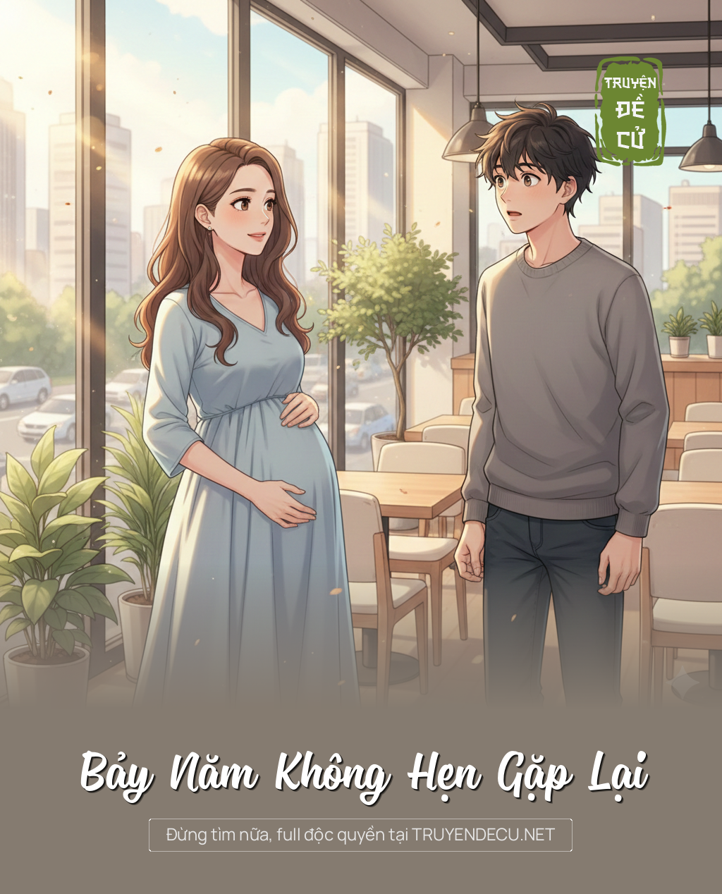 
                            Bảy Năm Không Hẹn Gặp Lại