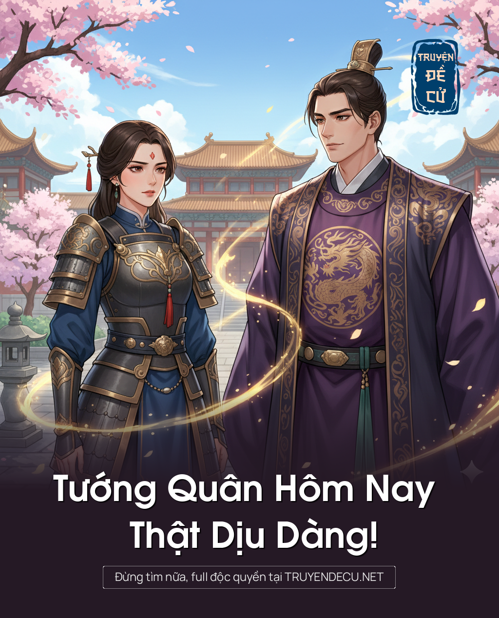 
                            Tướng Quân Hôm Nay Thật Dịu Dàng!