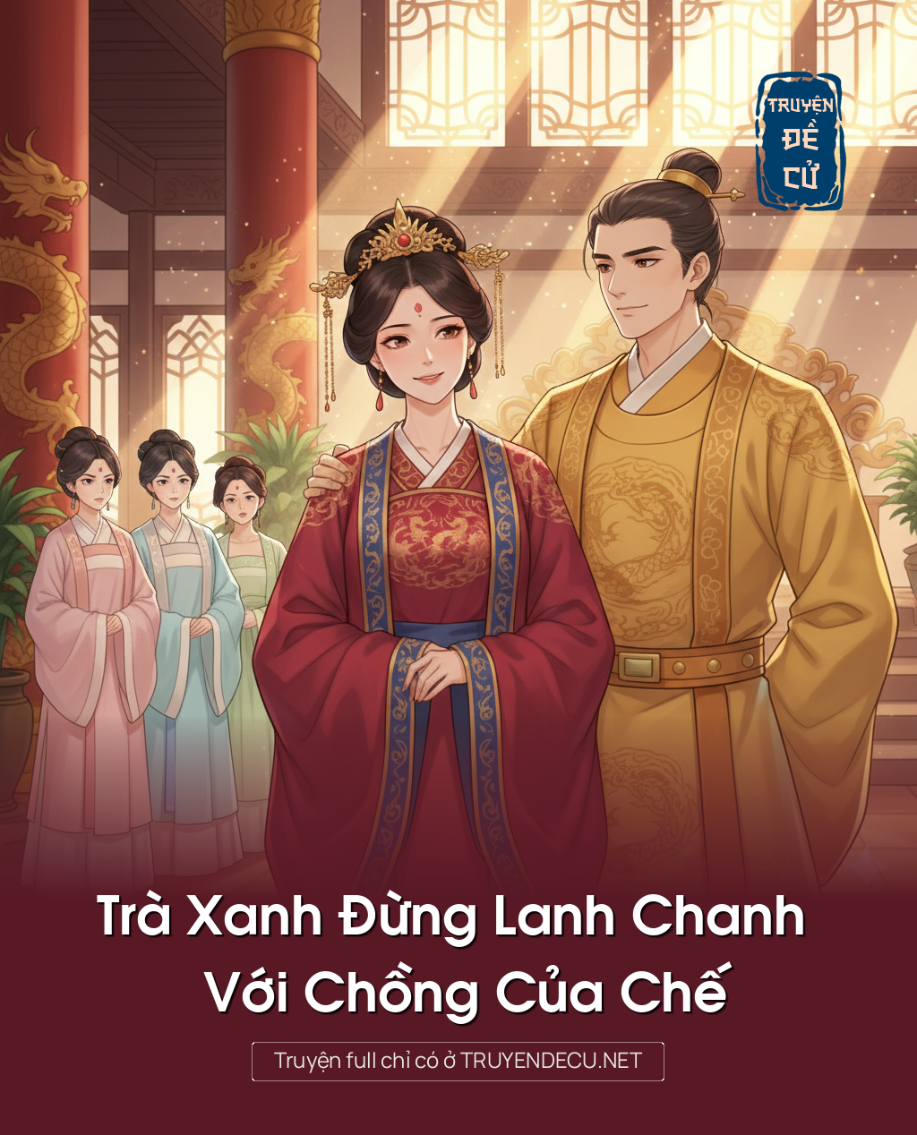 
                            Trà Xanh Đừng Lanh Chanh Với Chồng Của Chế