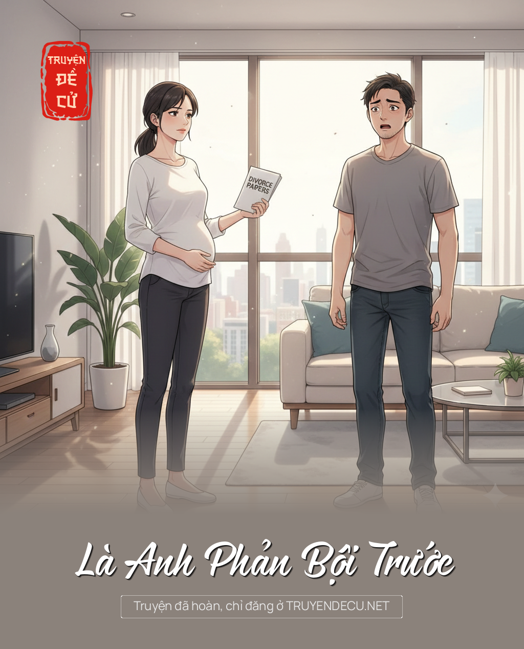 
                            Là Anh Phản Bội Trước