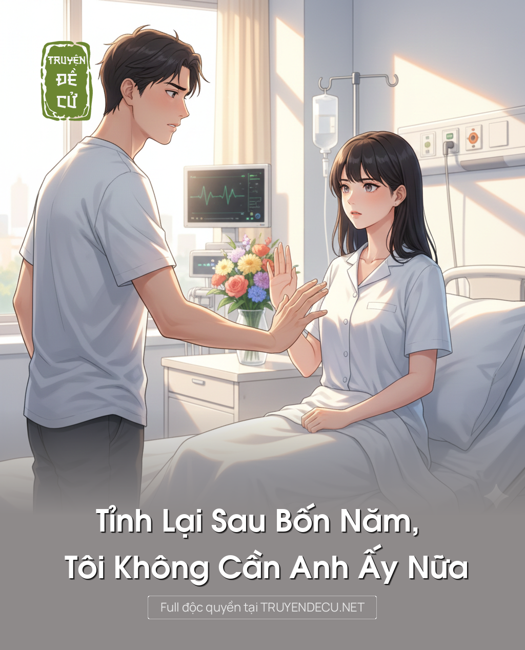 
                            Tỉnh Lại Sau Bốn Năm, Tôi Không Cần Anh Ấy Nữa