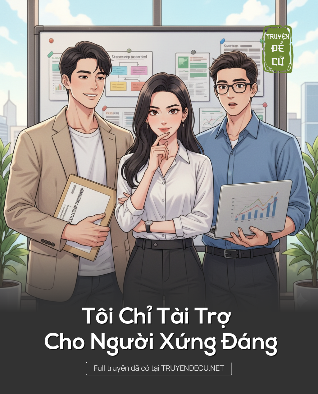 
                            Tôi Chỉ Tài Trợ Cho Người Xứng Đáng