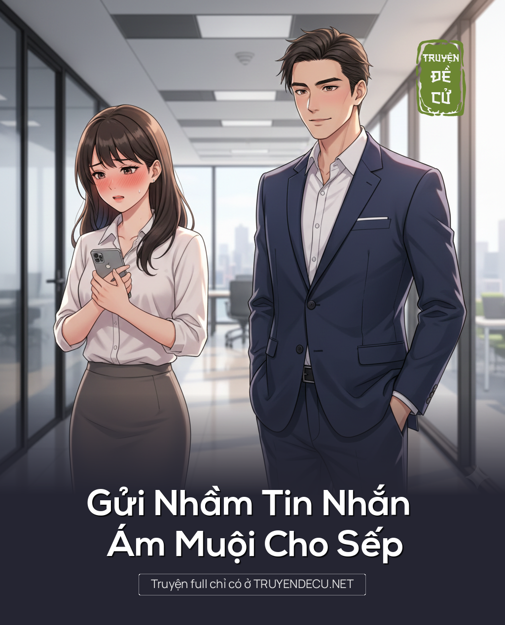 
                            Gửi Nhầm Tin Nhắn Ám Muội Cho Sếp