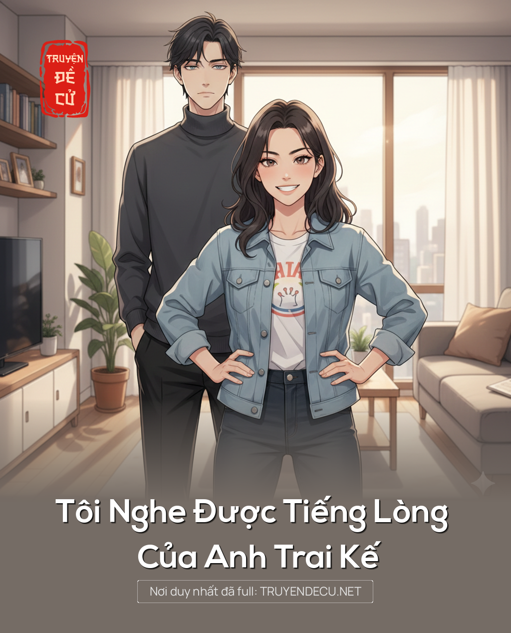 
                            Tôi Nghe Được Tiếng Lòng Của Anh Trai Kế