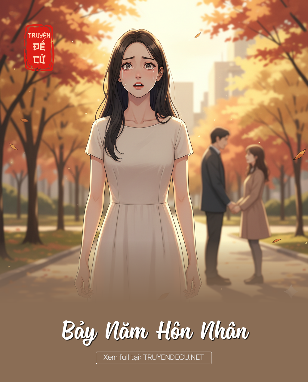 
                            Bảy Năm Hôn Nhân