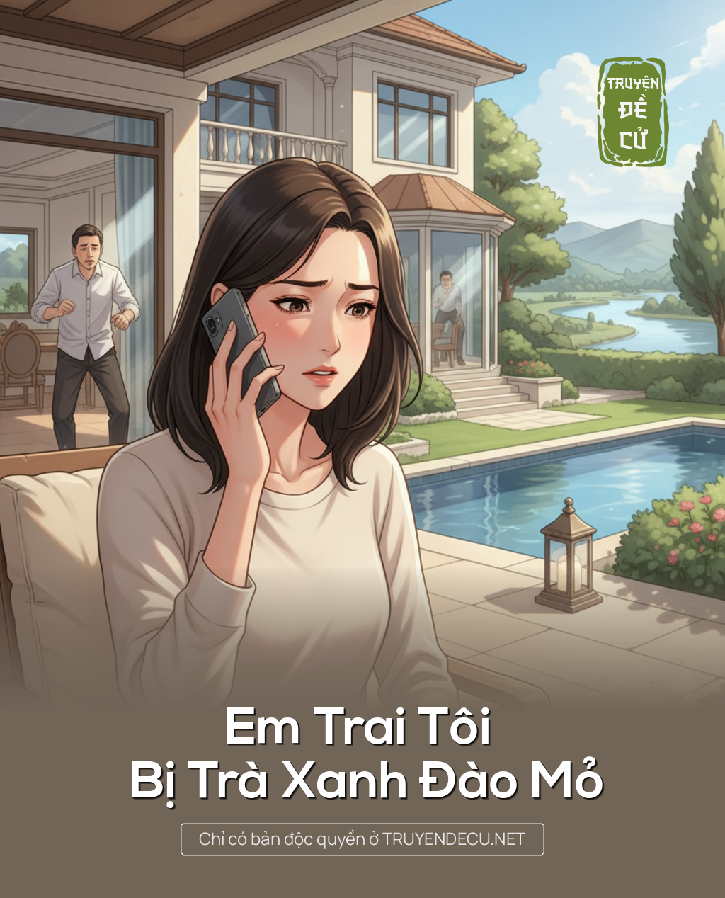 
                            Em Trai Tôi Bị Trà Xanh Đào Mỏ