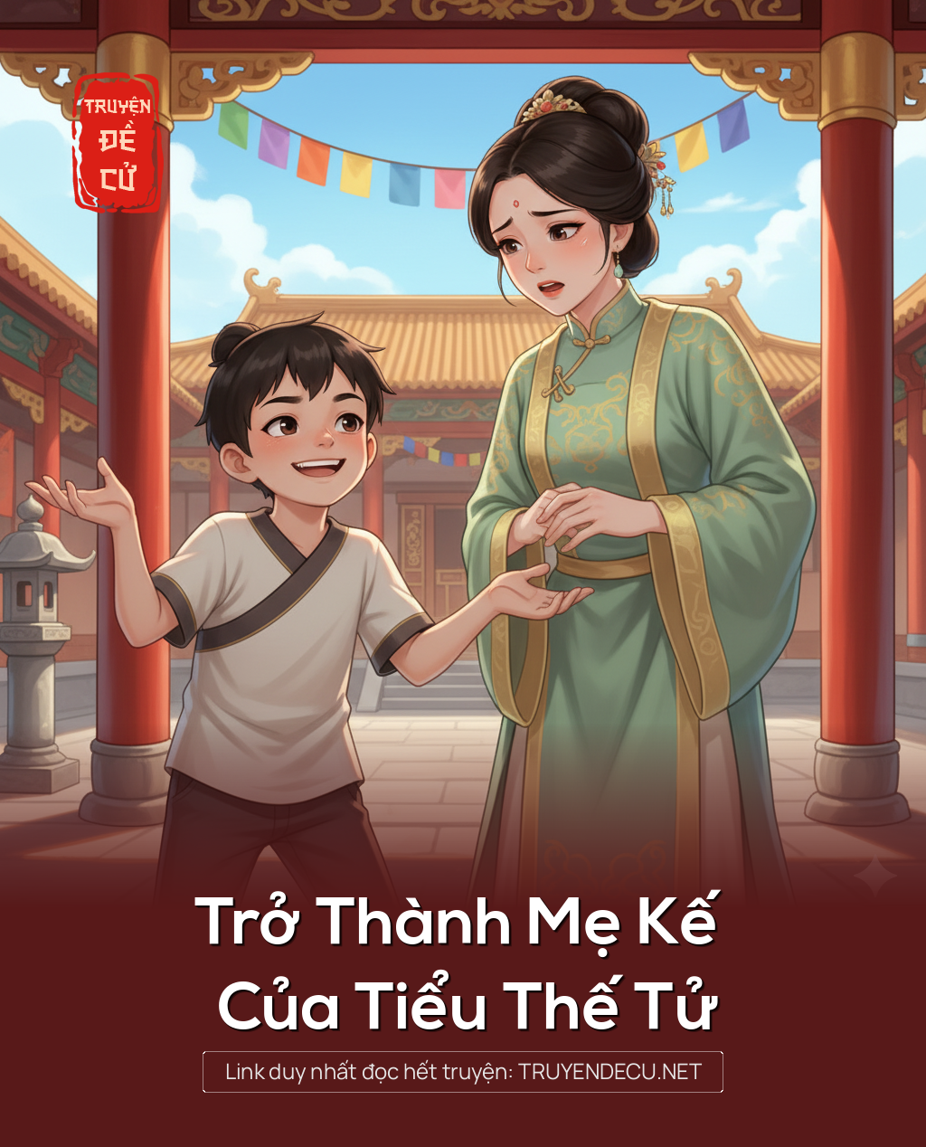 Trở Thành Mẹ Kế Của Tiểu Thế Tử