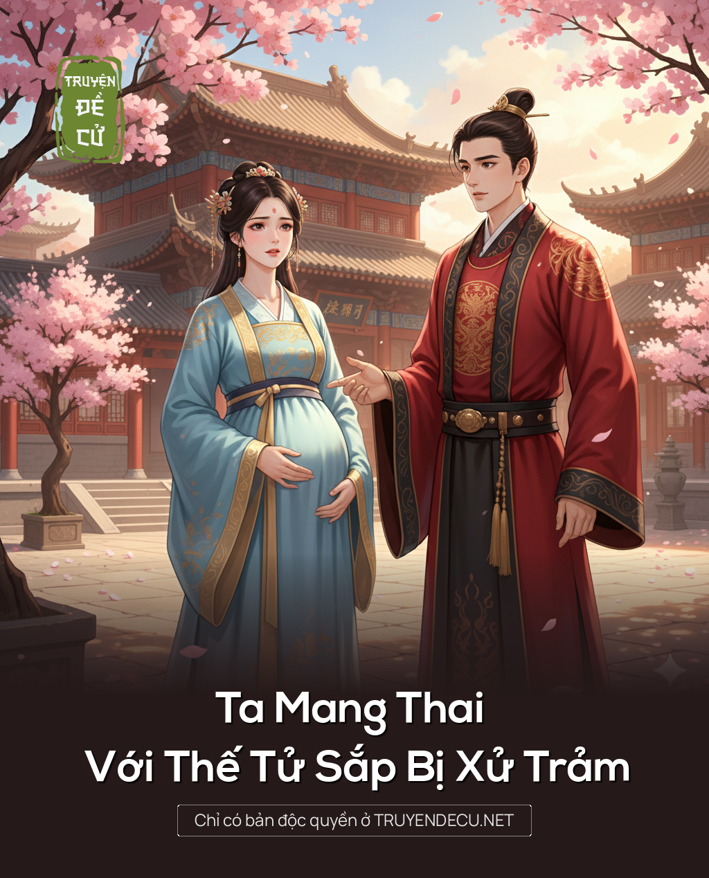 
                            Ta Mang Thai Với Thế Tử Sắp Bị Xử Trảm