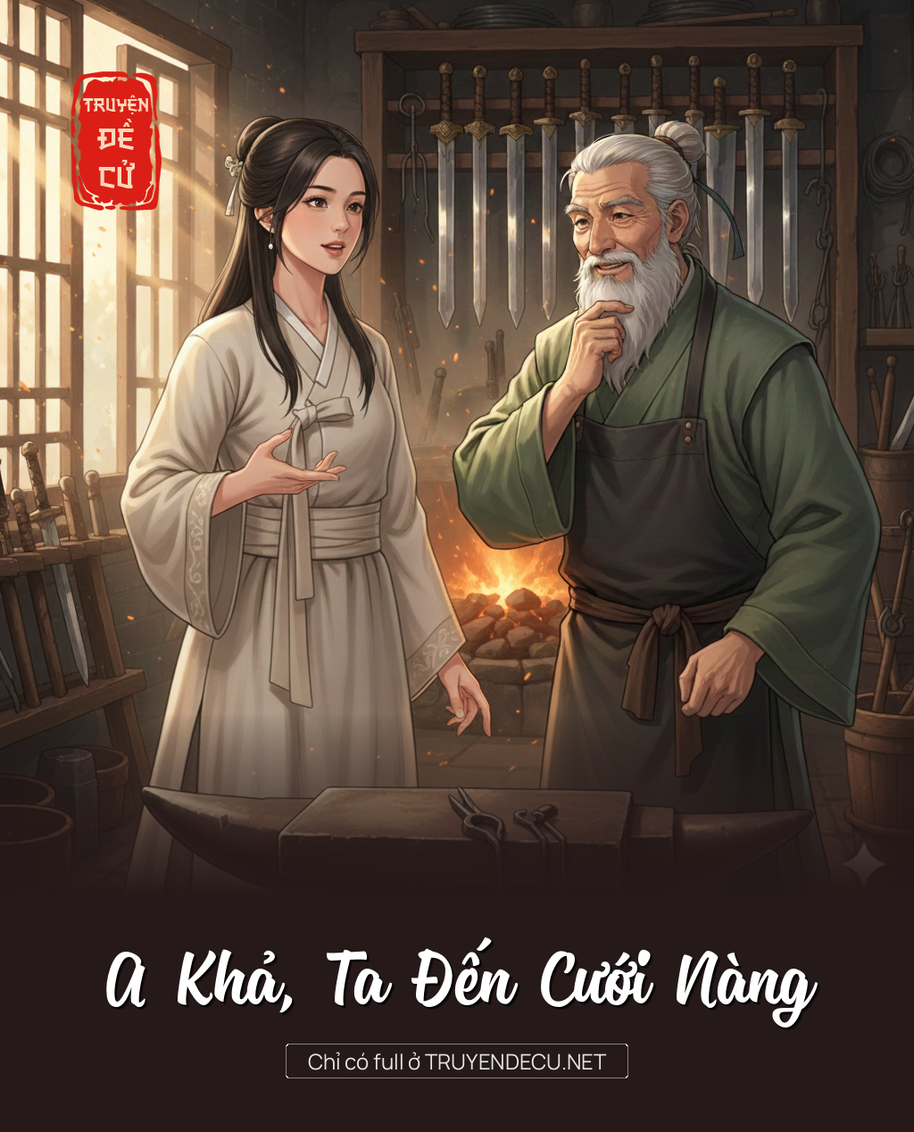 
                            A Khả, Ta Đến Cưới Nàng