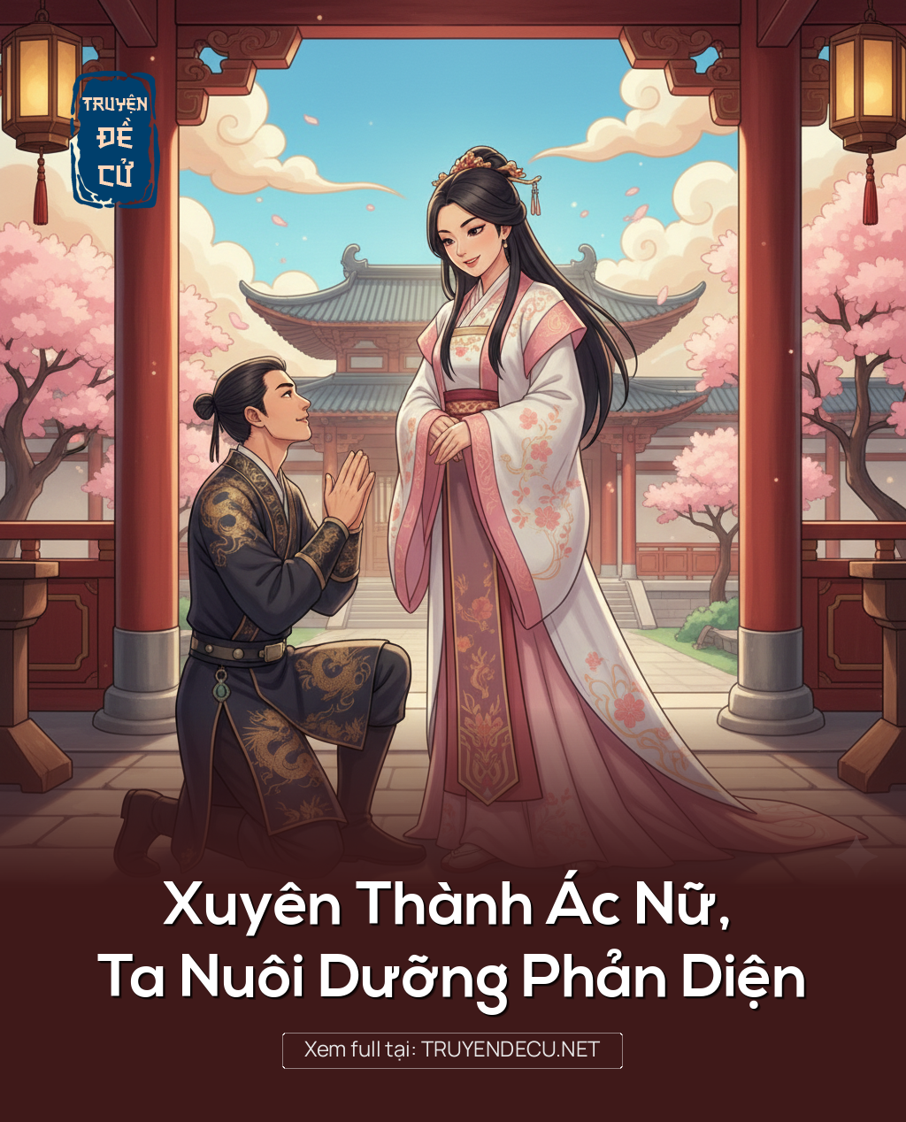 
                            Xuyên Thành Ác Nữ, Ta Nuôi Dưỡng Phản Diện