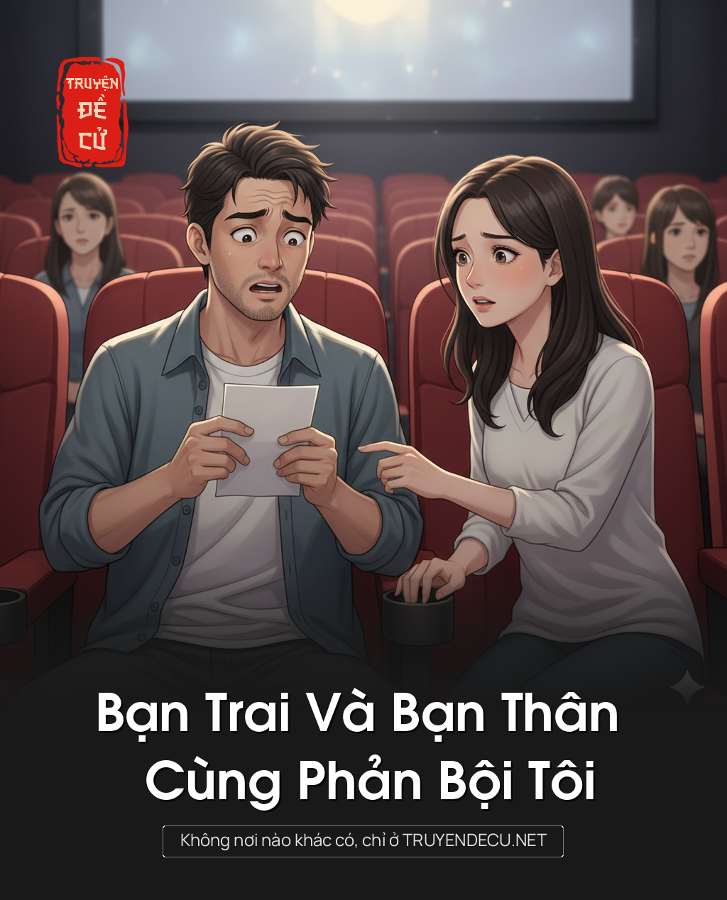 
                            Bạn Trai Và Bạn Thân Cùng Phản Bội Tôi