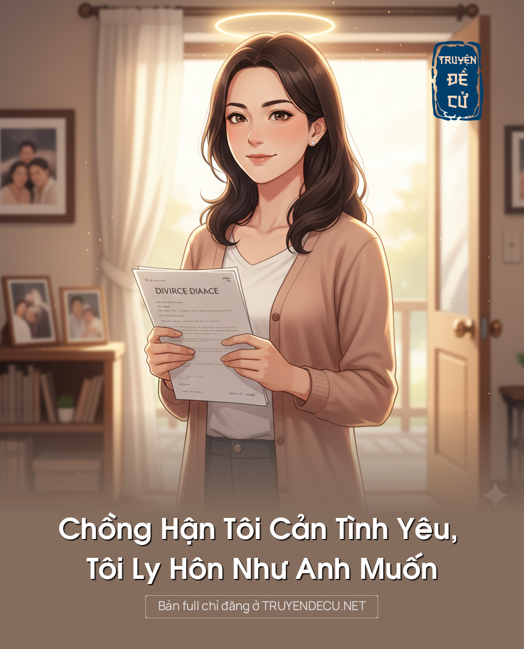 
                            Chồng Hận Tôi Cản Tình Yêu, Tôi Ly Hôn Như Anh Muốn