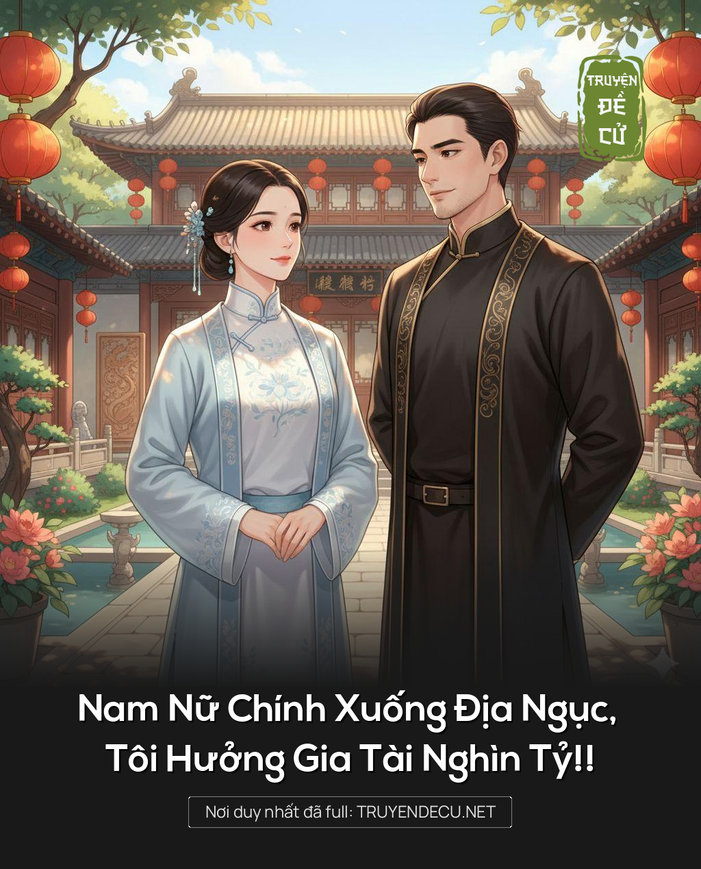 
                            Nam Nữ Chính Xuống Địa Ngục, Tôi Hưởng Gia Tài Nghìn Tỷ!!