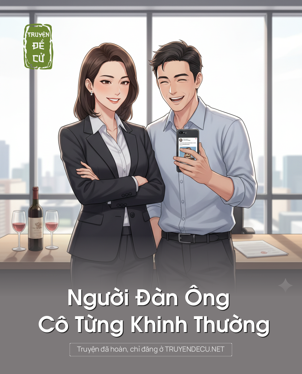 
                            Người Đàn Ông Cô Từng Khinh Thường