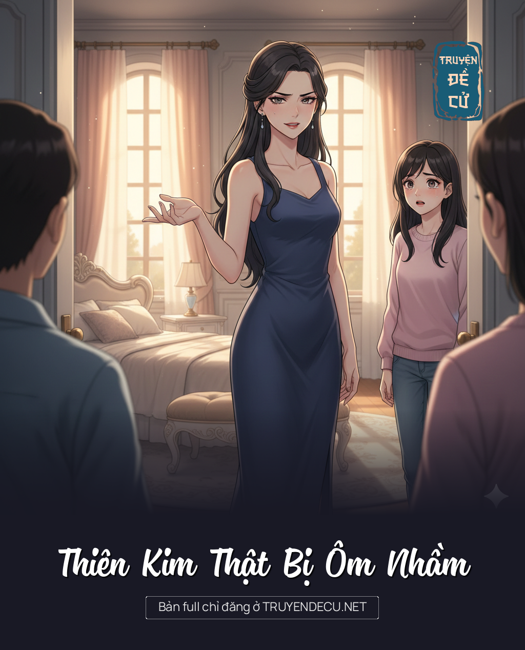 
                            Thiên Kim Thật Bị Ôm Nhầm