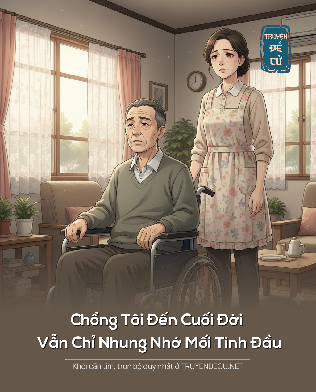 
                            Chồng Tôi Đến Cuối Đời Vẫn Chỉ Nhung Nhớ Mối Tình Đầu