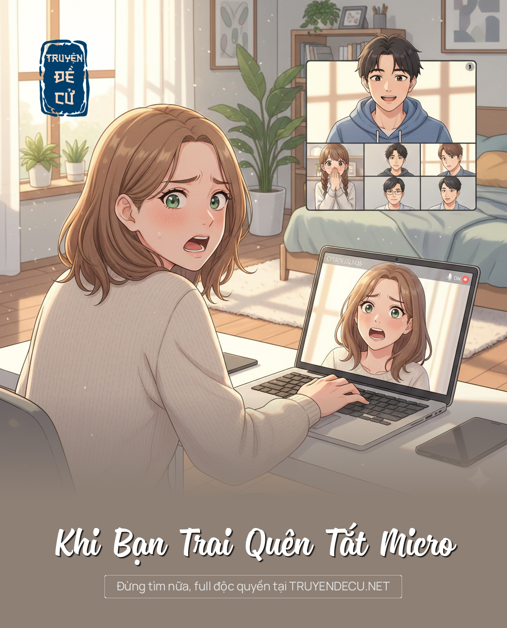 
                            Khi Bạn Trai Quên Tắt Micro