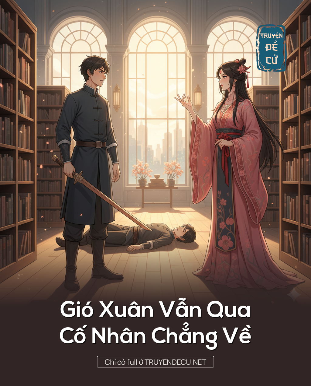 
                            Gió Xuân Vẫn Qua, Cố Nhân Chẳng Về
