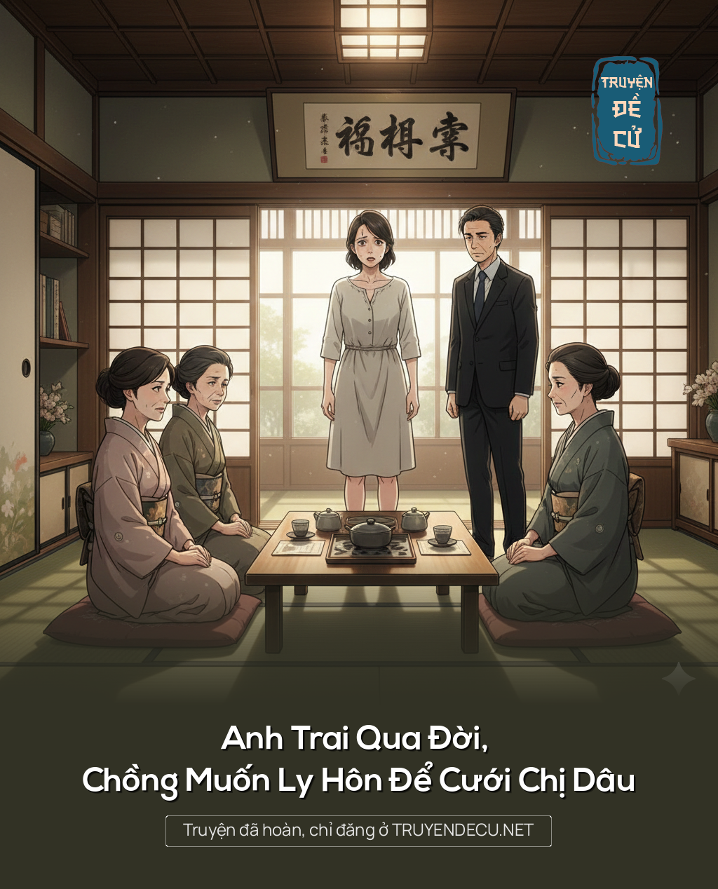 
                            Anh Trai Qua Đời, Chồng Muốn Ly Hôn Để Cưới Chị Dâu