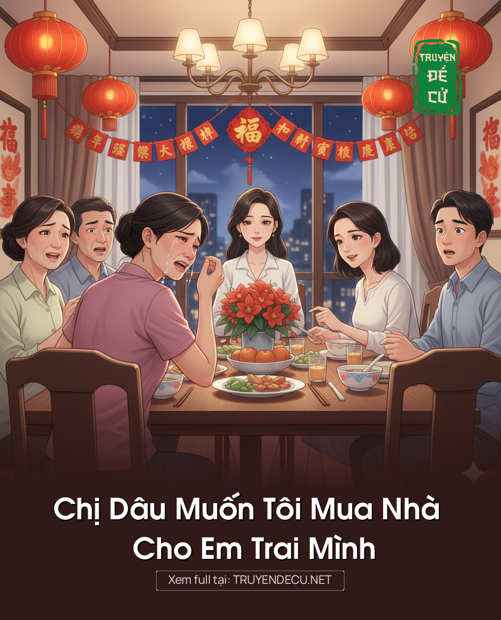 
                            Chị Dâu Muốn Tôi Mua Nhà Cho Em Trai Mình