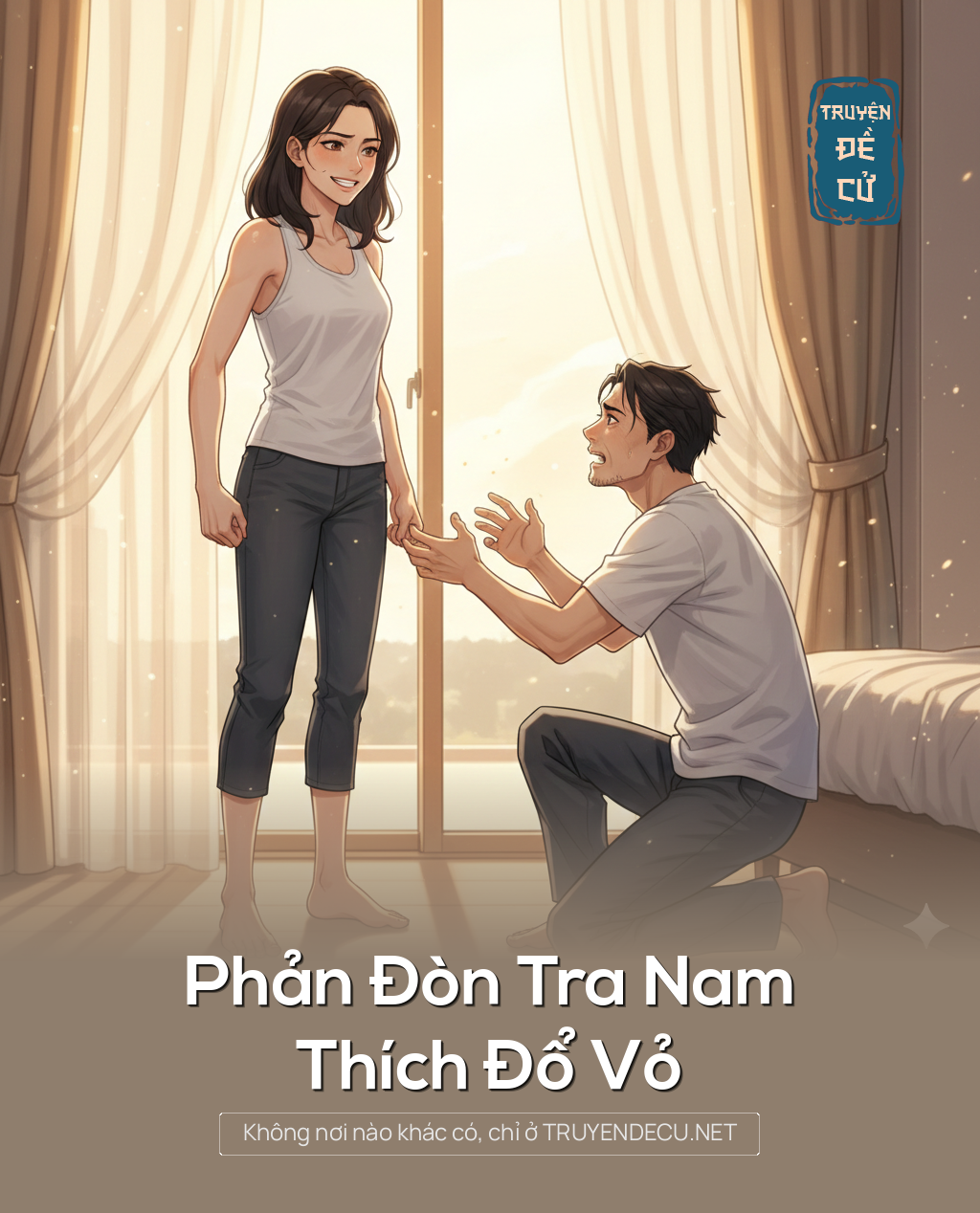 
                            Phản Đòn Tra Nam Thích Đổ Vỏ