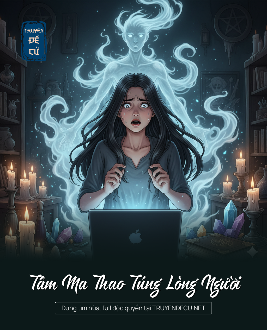 
                            Tâm Ma Thao Túng Lòng Người