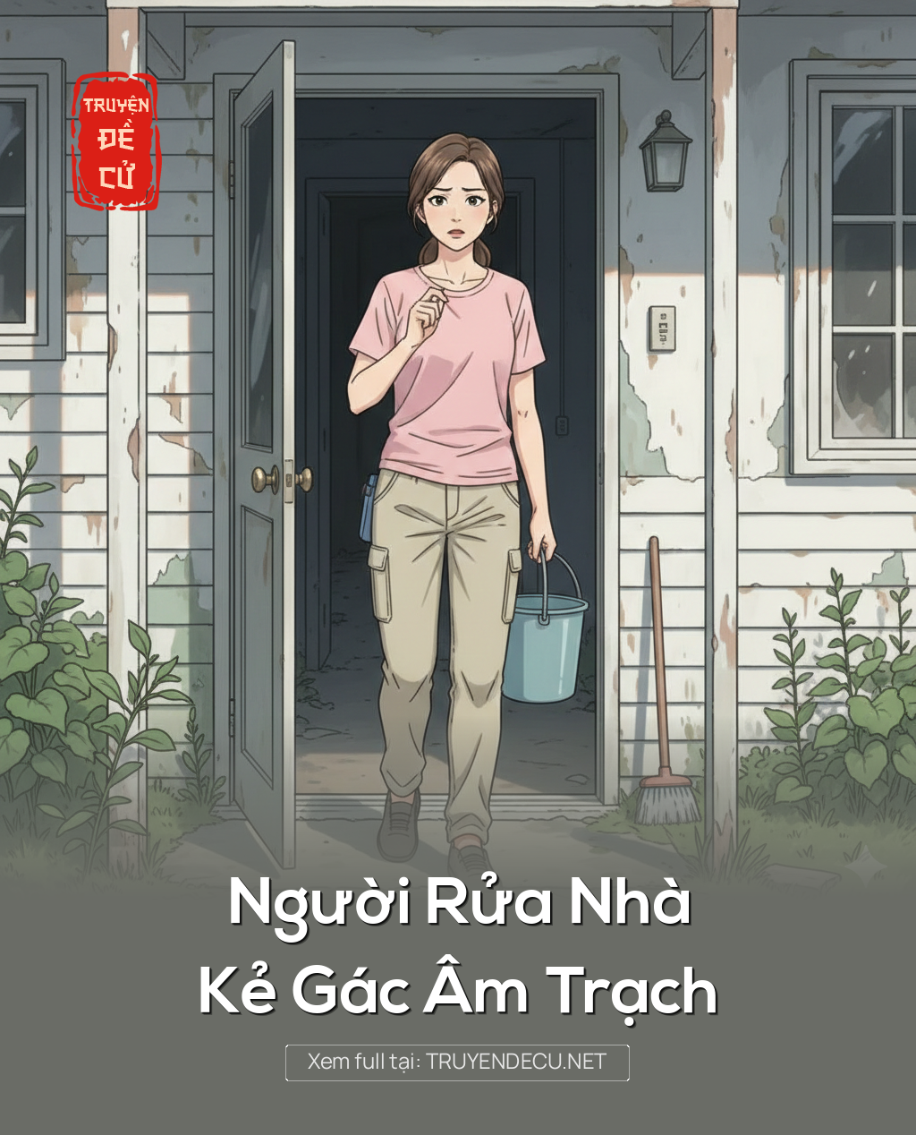 
                            Người Rửa Nhà, Kẻ Gác Âm Trạch