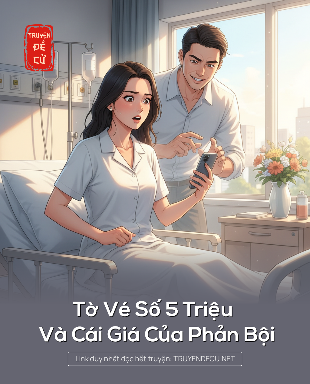 
                            Tờ Vé Số 5 Triệu Và Cái Giá Của Phản Bội
