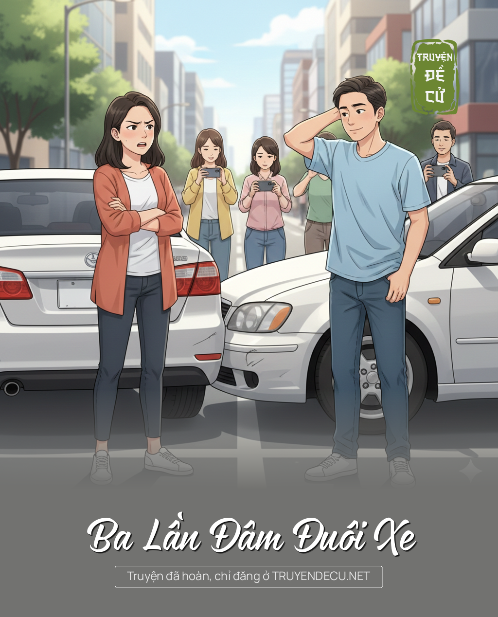 
                            Ba Lần Đâm Đuôi Xe