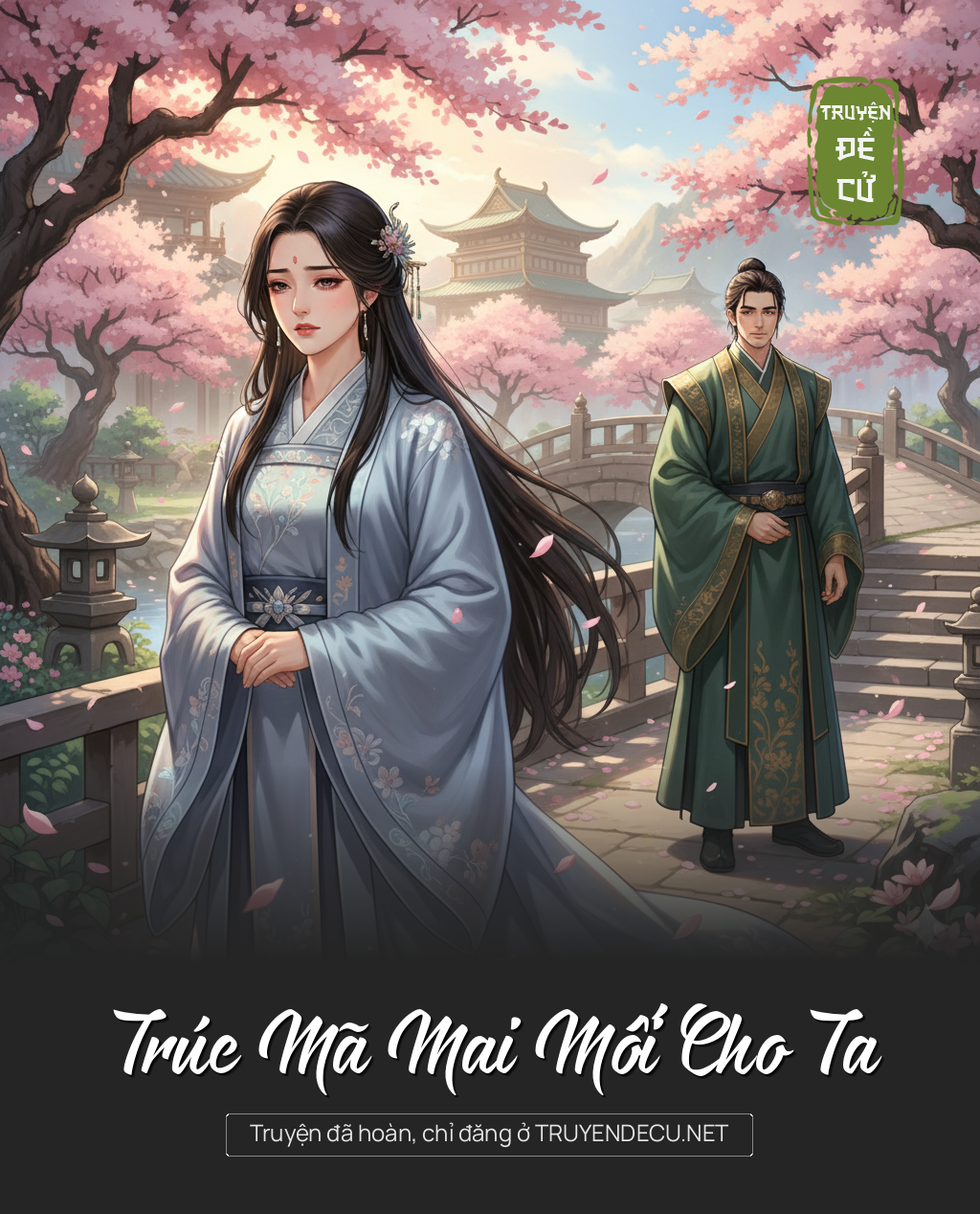 
                            Trúc Mã Mai Mối Cho Ta