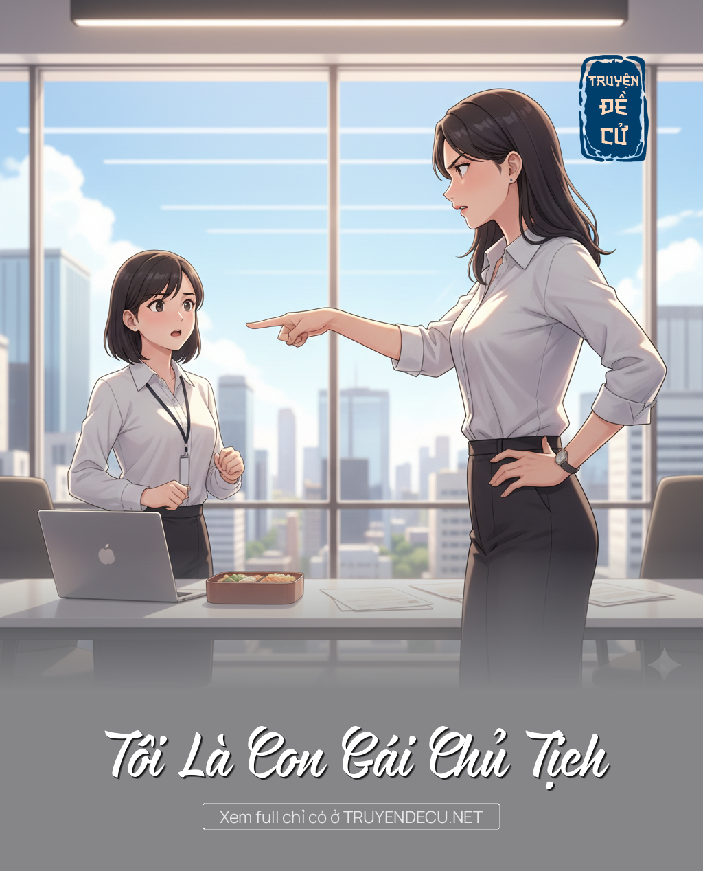 
                            Tôi Là Con Gái Chủ Tịch