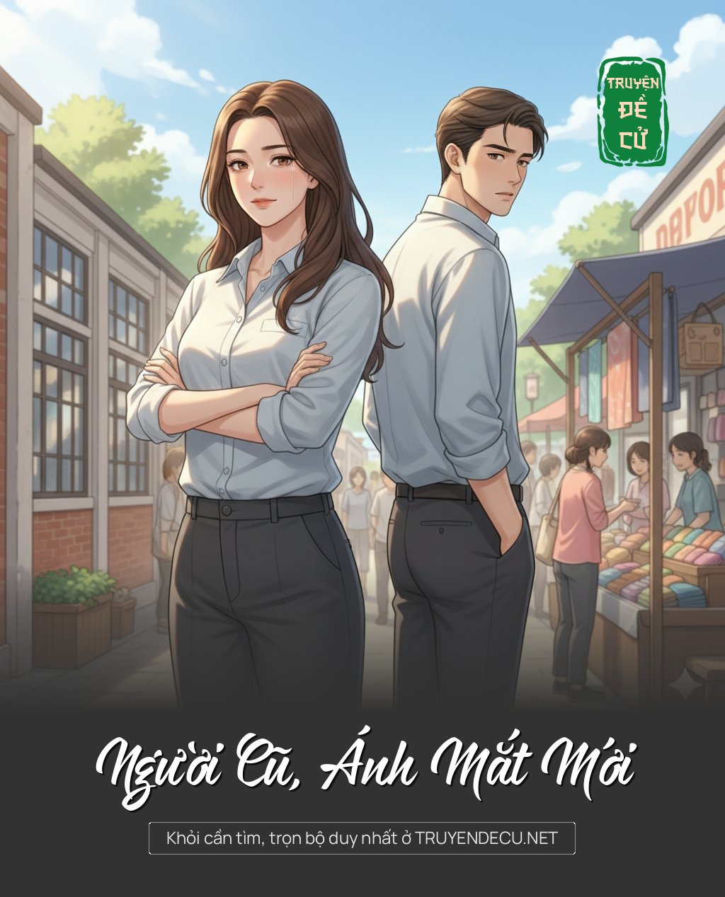 
                            Người Cũ, Ánh Mắt Mới