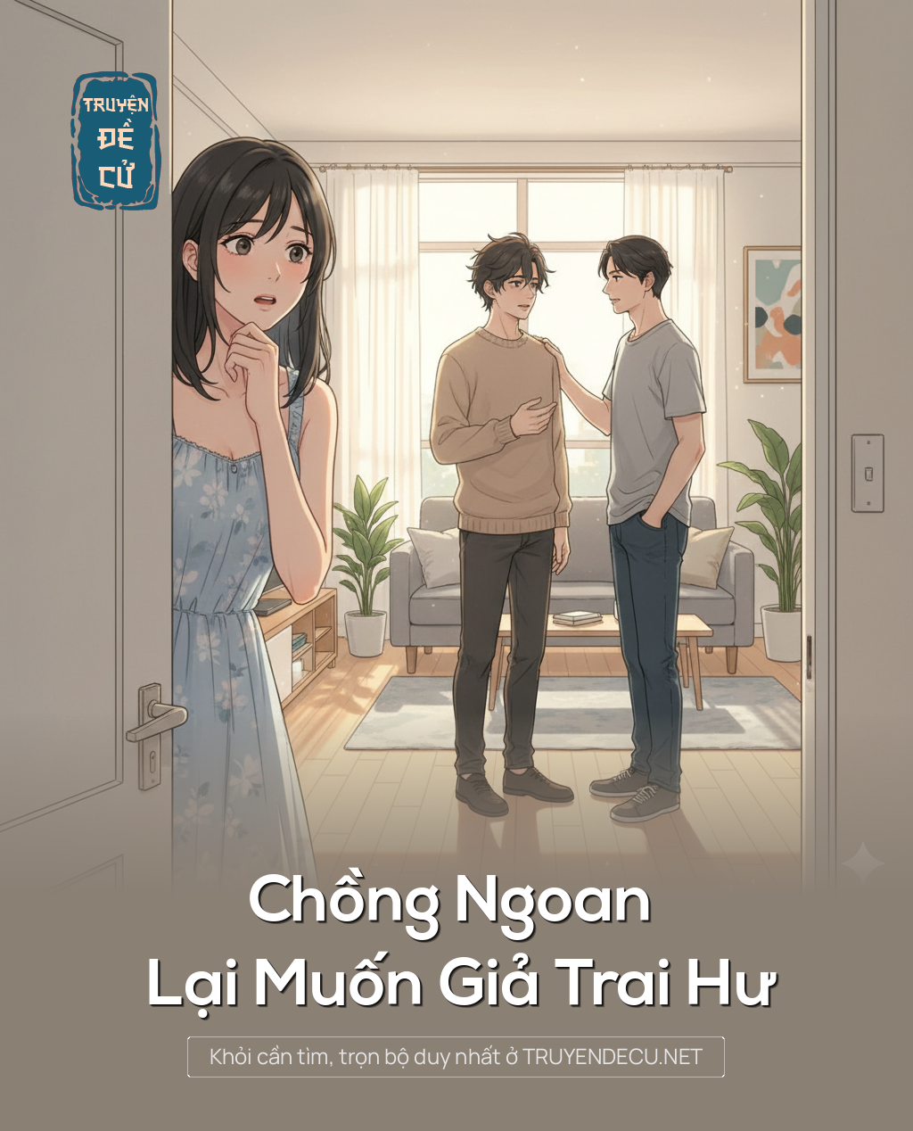 
                            Chồng Ngoan Lại Muốn Giả Trai Hư