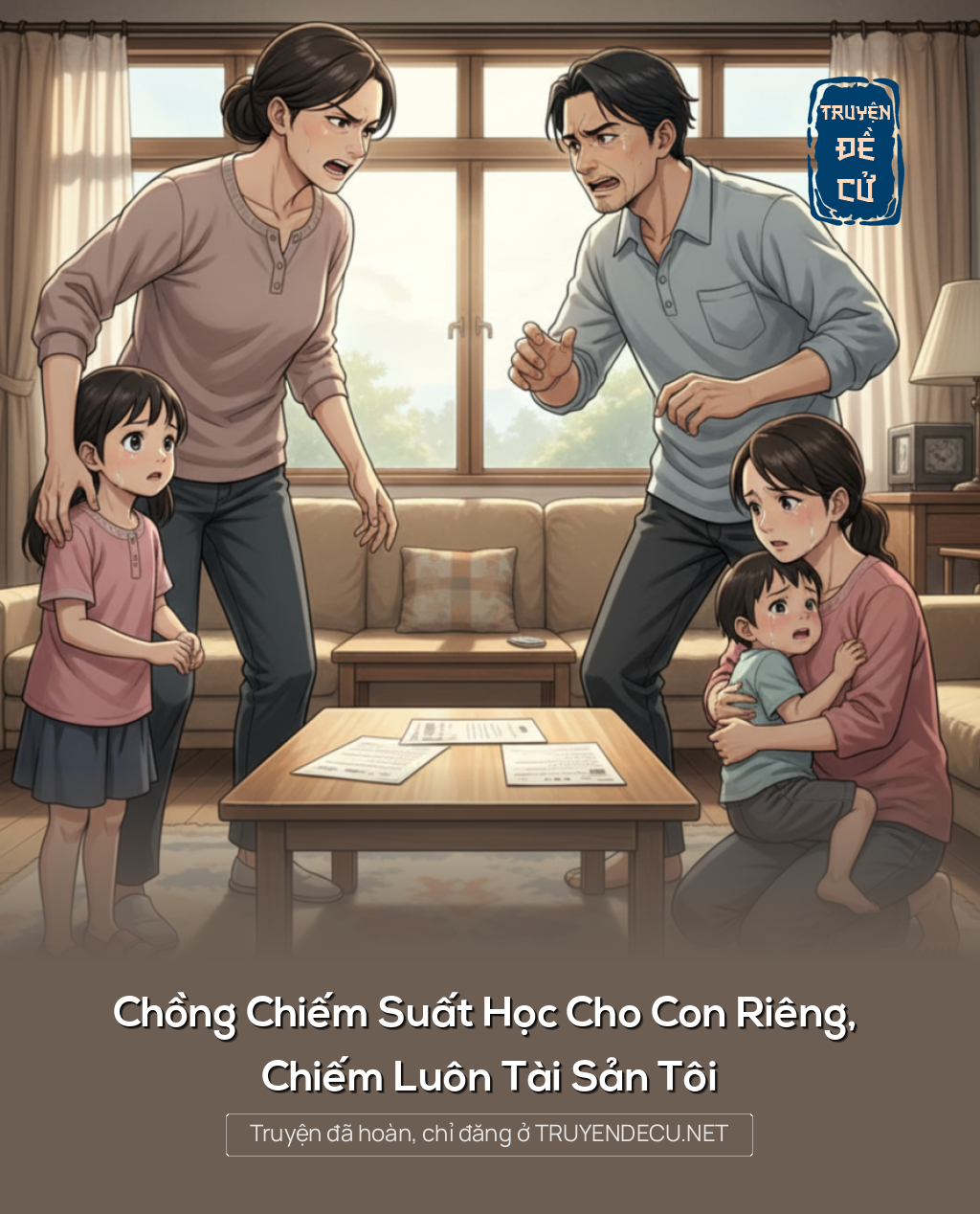 
                            Chồng Chiếm Suất Học Cho Con Riêng, Chiếm Luôn Tài Sản Tôi